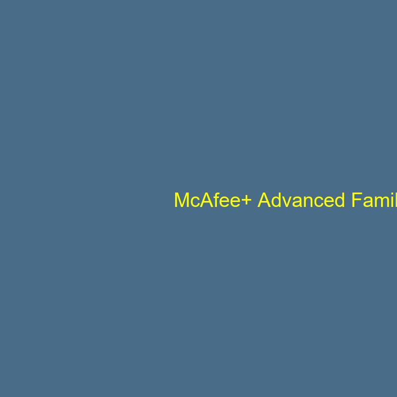 McAfee+ Advanced Family - 1-Year / Unlimited Devices - Europe/UK
